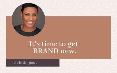 It’s time to get BRAND new.